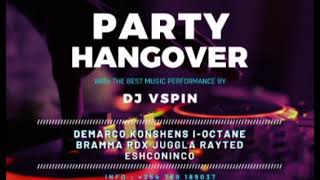 PARTY HANGOVER MIX_DJ VSPIN_2024 | DEMARCO | KONSHENS | VYBEZ | I-OCTANE | EXBOY.