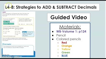 L4-8: GUIDED Video: Strategies to ADD & SUBTRACT with Decimals