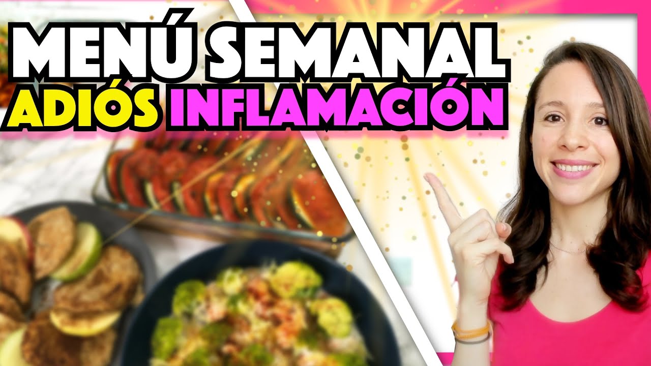 😍 MENÚ SEMANAL para BAJAR DE PESO y reducir la inflamación 🎈 (saludable y económico)