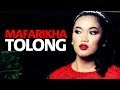 Mafarikha - Tolong (OST Cerita Cinta Kita) Lirik