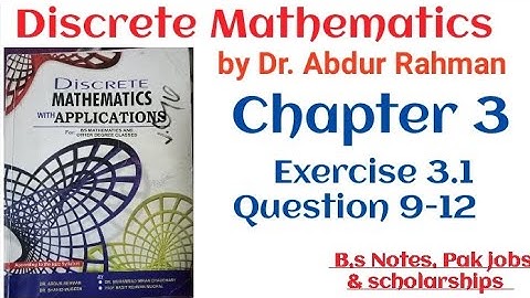 Discrete Mathematics by Dr. Abdur Rahman and Shahid Mubeen| chapter 3 Exercise 3.1 question 9-12 |