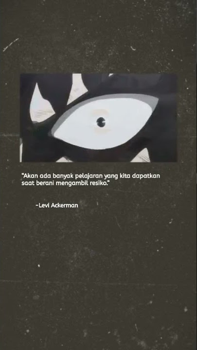 story wa anime kata kata bijak Levi Ackerman