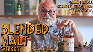 BLENDED MALT WHISKY:Comparamos Johnnie Walker Green Label, Monkey Shoulder y Copper Dog| Tito Whisky