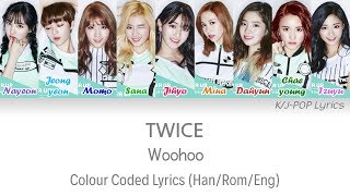 TWICE (트와이스) - Woohoo Colour Coded Lyrics (Han/Rom/Eng)