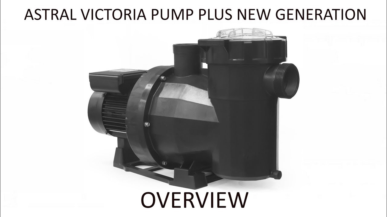 Astral Victoria Plus New Generation Swimming Pool Pump YouTube