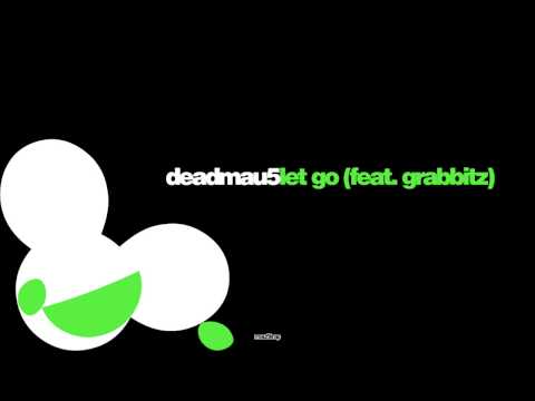 deadmau5 feat. Grabbitz - Let Go (LYRICS) (HD)