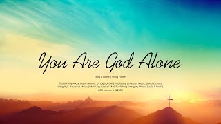 Video thumbnail of "You are God Alone"