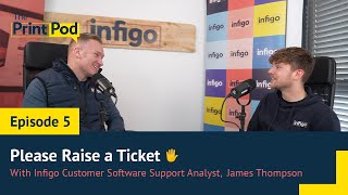 The PrintPod episode 5: Please Raise a Ticket with James Thompson screenshot 5