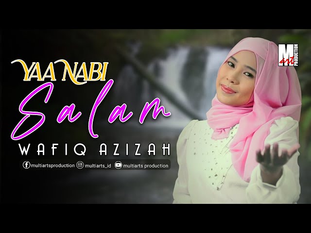 Wafiq Azizah - Yaa Nabi Salam (Official Music Video) class=