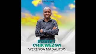 Werenga Madalitso(Count your Blessings) by Robert Chikwezga prod by Zoom Meda