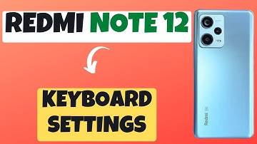 Redmi Note 12 Keyboard Settings || How to change Keyboard Settings