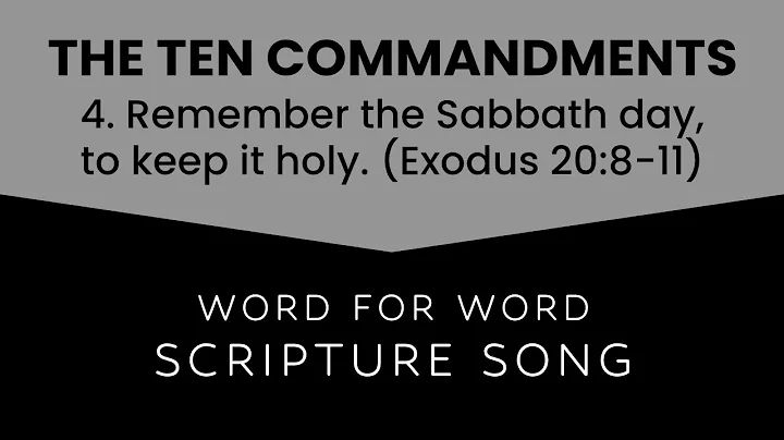 Exodus 20:8-11 Song — 4th Commandment: Remember the Sabbath day, to keep it holy.