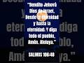 Escrito está! Salmos 106:48 #Diosfiel #Jesus #EspirituSanto #majestuoso #maravilloso