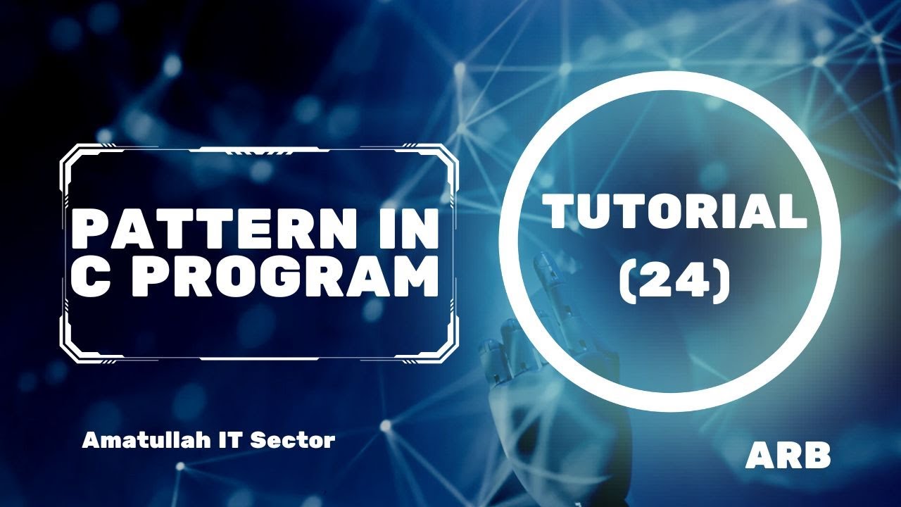Pattern in C program || Tutorial 24 || #c_programming #c_programming ...