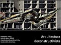 Arquitectura deconstructivista y Deconstrucción como herramienta
