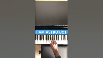 I AM ASTRO BOT (Easy Piano Tutorial)