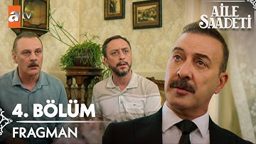 Aile Saadeti 4. Bölüm  Fragman | "Böyle kız mı istenir?" @atvturkiye