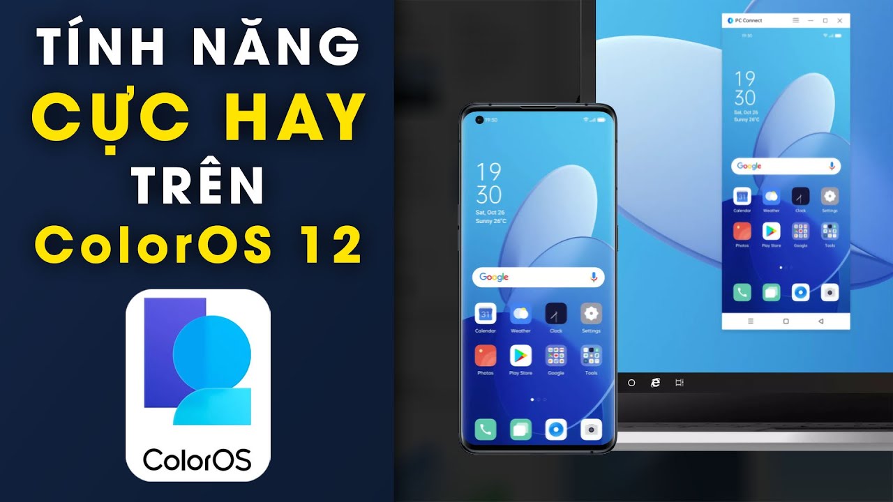 Tính năng hay trên ColorOS 12: Hỗ trợ mọi máy OPPO - youtube