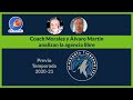 Timberwolves: Coach Morales y Álvaro Martín analizan la agencia libre