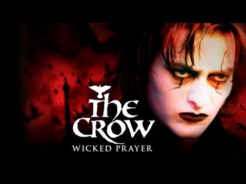 2005 The Crow: Wicked Prayer