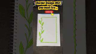 Border Design #53 you must try… #borderdesign