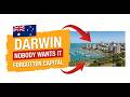 Why Nobody Wants to Live in Darwin (Australia's Forgotten Capital)