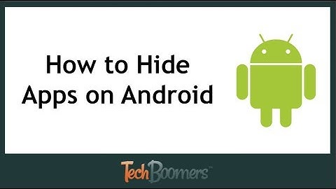 How to Hide Apps on Android