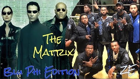 MATRIX Spoof-Short by Phi Beta Sigma Fraternity Inc. Zeta Epsilon Chapter