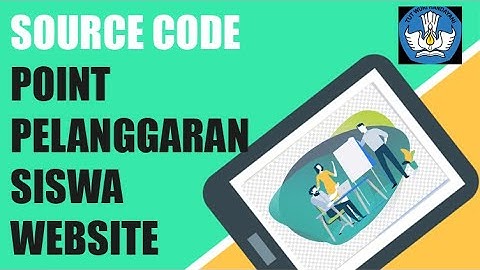 Source Code Aplikasi Point Pelanggaran Siswa Berbasis Website | PHPMYSQL
