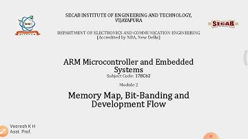 ARM Microcontroller and Embedded system - Memory Map and Bit-Band | 18CS44 | 17EC62 | Veeresh H
