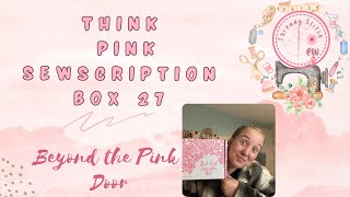 Think Pink Sewscription box 27