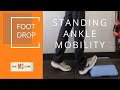 MANAGING FOOT DROP - Standing Ankle Mobility