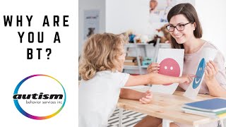 Why are you a behavior interventionist at ABSI?