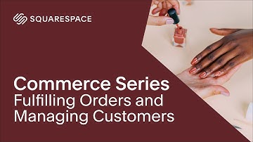 Fulfilling Orders and Managing Customers | Commerce