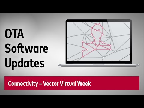 Hands on Vector vConnect, the Automotive OTA Solution for Software Updates Over the Air