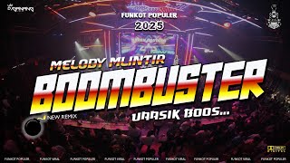 DJ REMIX ASIK - MELODY BOOMBUSTER  - FUNKOT POPULER 2025 #djterbaru #dj #singlefunkot