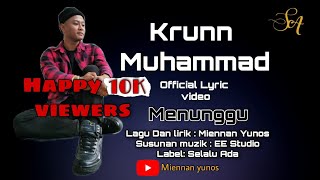 Krunn Muhammad - Menunggu