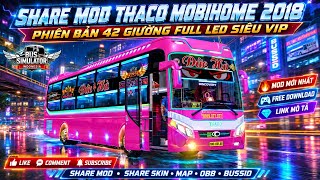 Sharing Thaco Mobihome 2018 42-Bed Mod Full LED. BUS SIMULATOR INDONESIA V4.1.2 screenshot 5