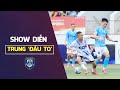 SHOW DIỄN - TRUNG &#39;ĐẦU TO&#39;: NHẠC TRƯỞNG TRONG LỐI CHƠI CỦA ĐỘI BÓNG NHÀ XE ANH PHÁP