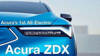 The Acura ZDX |  Acura’s First Ever All Electric