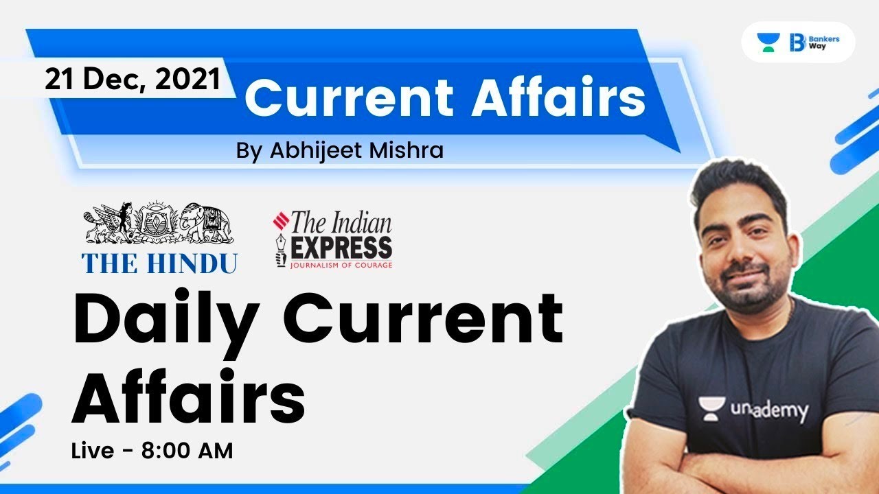 Daily Current Affairs 2021 | Current Affairs | 21 December Current Affairs 2021 | By Abhijeet Mishra