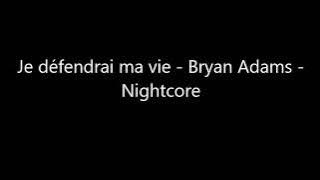 Je défendrai ma vie - Nightcore
