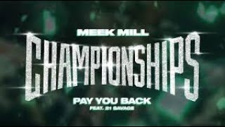 Meek Mill - Pay You Back feat. 21 Savage x M C W Remake