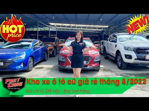 💥💥 Kho xe ô tô cũ giá rẻ Sài Gòn tháng 8/2022. Xe 5 chỗ, 7 chỗ, bán tải giá chỉ từ 338 triệu