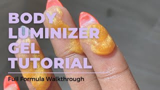 Body  Gel Luminizer Tutorial| Shimmer Body Oil -Astarie Apothecary