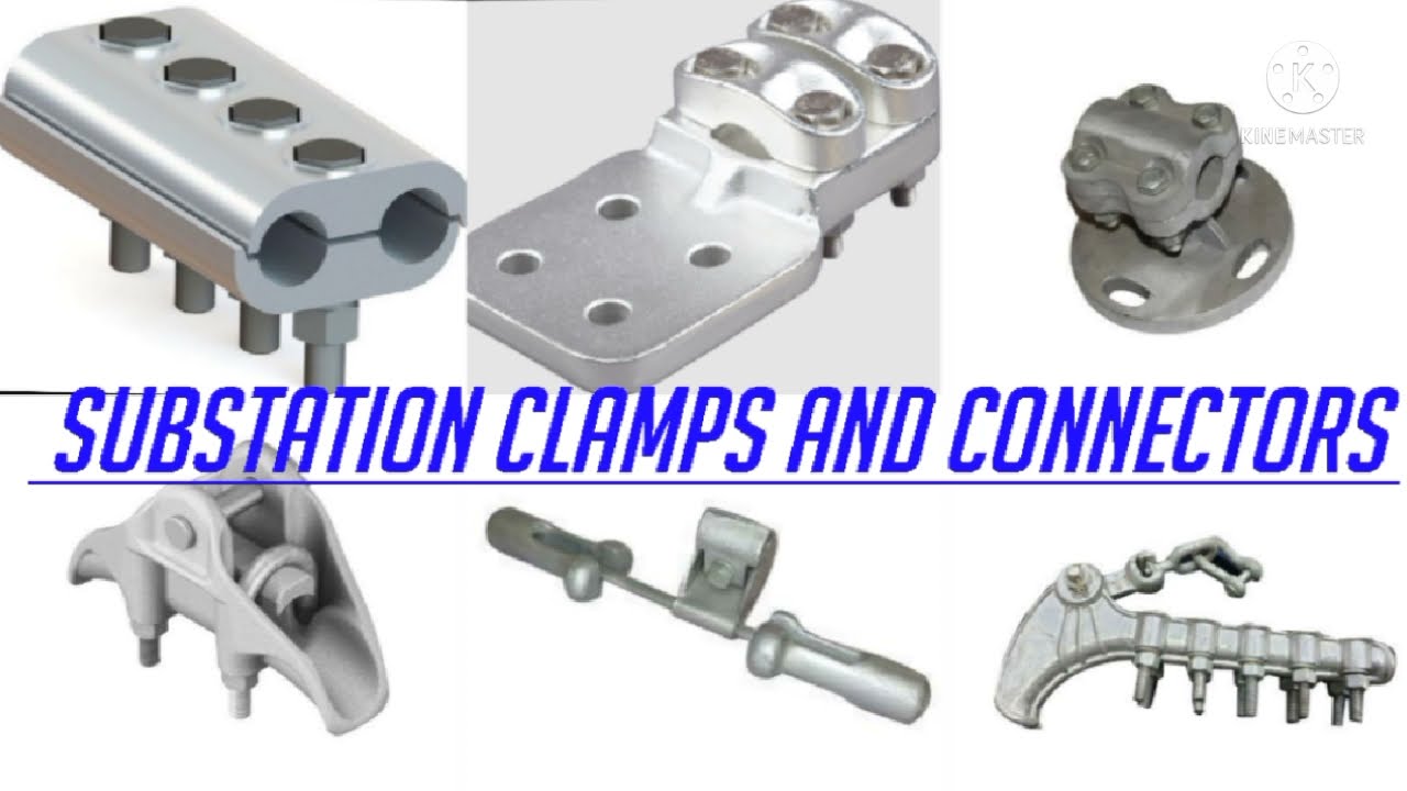 Substation clamp and connectors / Name of different types of clamps used in Electrical