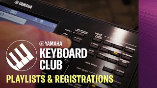 Playlists and Registrations - Tutorials for PSR-SX, GENOS & CVP Series - Yamaha Keyboard Club Online screenshot 2