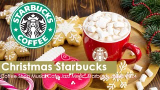 Christmas Starbucks Music - Relaxing Christmas Jazz Music Collection, Starbucks Coffee Shop Music