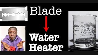 How to make water heater using shaving blades at home | How to boil water using blades | experiment😎