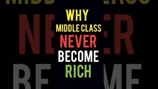 Why middle class never become rich ?? #startearly #finance #beginners #money
